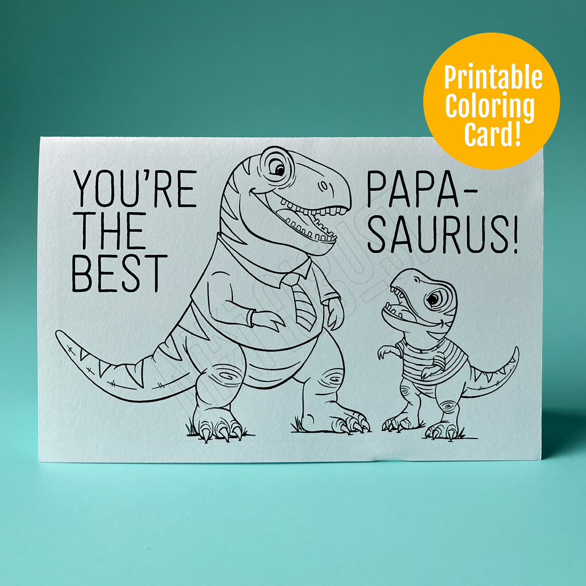 Printable Dinosaur Father's Day Card -Digital Download