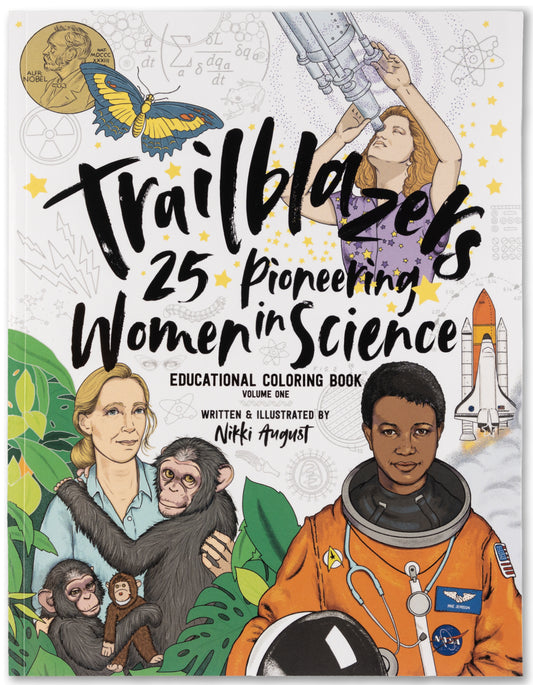 Trailblazers, 25 Pioneering Women in Science Educational Coloring Book. Mae Jemison, Jane Goodall, Vera Rubin.
